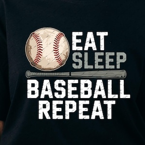 May include: Black t-shirt featuring a baseball graphic with the words "EAT SLEEP BASEBALL REPEAT" in white and gray. A baseball and bat are also included in the design. The shirt is a high-quality PNG digital file.