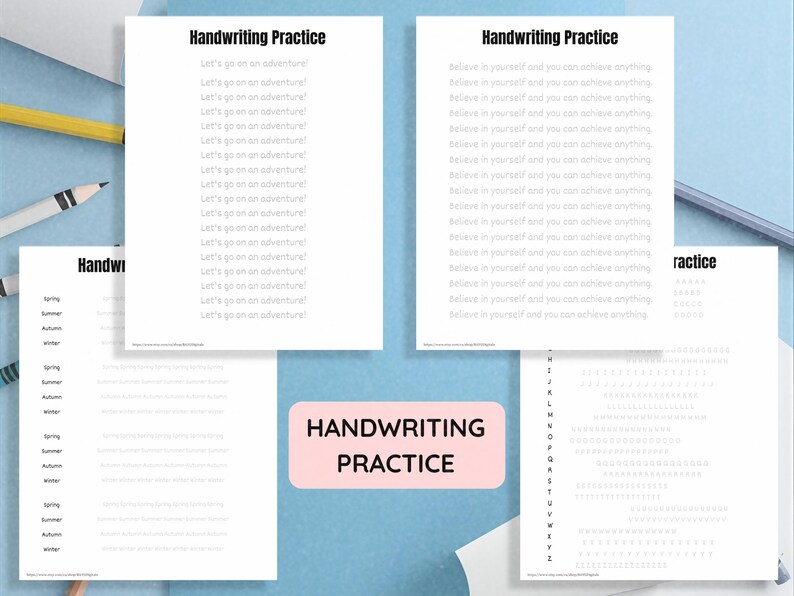 May include: A collection of handwriting practice sheets with various exercises. The sheets include phrases like "Let's go on an adventure!" and "Believe in yourself and you can achieve anything." A pink rectangle reads "Handwriting Practice."