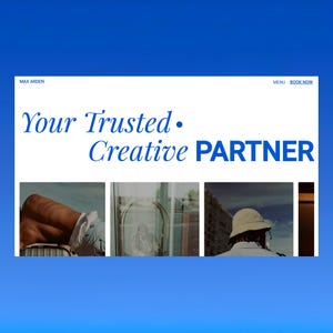 May include: A website design with a blue background and white header. The text reads "Your Trusted Creative Partner" in a stylized blue font. Below the text are three small images. The header includes the text "Max Arden", "Menu", and "Book Now".