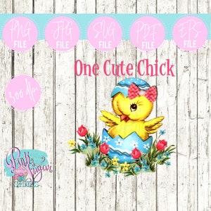 One cute Chick | Easter | NOT an SVG Cut File | Instant Download | Pdf, Png, Jpg | Easter Egg | Press Image | Clipart | Easter Chick