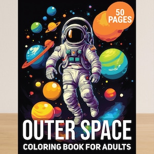 Könnte beinhalten: Ein Malbuch für Erwachsene mit dem Thema Weltraum. Das Cover zeigt einen Astronauten in einem Raumanzug, umgeben von Planeten und Sternen, mit dem Text "Outer Space Coloring Book for Adults". Das Buch hat 50 Seiten.