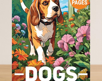 Peut inclure: Un livre de coloriage pour adultes avec une illustration de beagle sur la couverture. La couverture présente un beagle marron, blanc et beige marchant dans un jardin de fleurs colorées. Le livre contient 50 pages et le mot "DOGS" est bien en évidence.