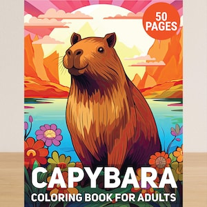 Capybara Coloring Book For Adults, Animal Adult Coloring Book PDF, 50 Cute Coloring Pages Of Capybaras