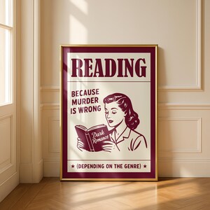 Reading Because Murder Is Wrong Poster Dark Romance Reader Gift 50s Retro Woman Print Funny Book Lover Wall Art Red Decor Bookish Quote