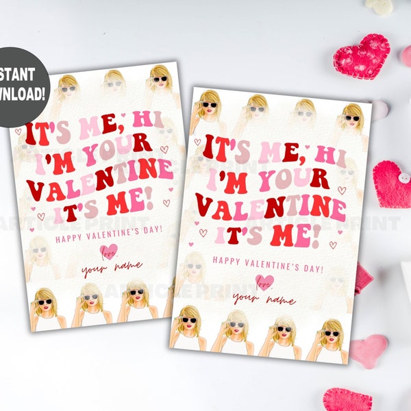 Taylor Swift Valentines Day Card. It's Me Hi, I'm your Valentine It's me! Printable Instant Download.