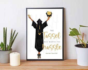 Customized Graduation Poster, 8x10 Sign, 5x7 Sign, The Tassel Was Worth The Hassle, Dark Background and White Background, Instant Download