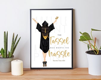 Customized Graduation Poster, 8x10 Sign, 5x7 Sign, The Tassel Was Worth The Hassle, Dark Background and White Background, Instant Download