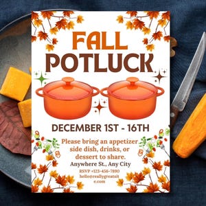 May include: A Fall Potluck invitation with orange and brown text and autumn leaf accents. The invitation features two orange pots, and the text reads "December 1st - 16th". The invitation also includes a request to bring a dish to share.