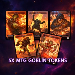 Puede incluir: Cinco fichas MTG Goblin con varias ilustraciones. Cada carta presenta un personaje goblin en acción, sobre un fondo de fuego. El texto "Goblin" está en la parte superior de cada carta, con "5X MTG GOBLIN TOKENS" en la parte inferior.