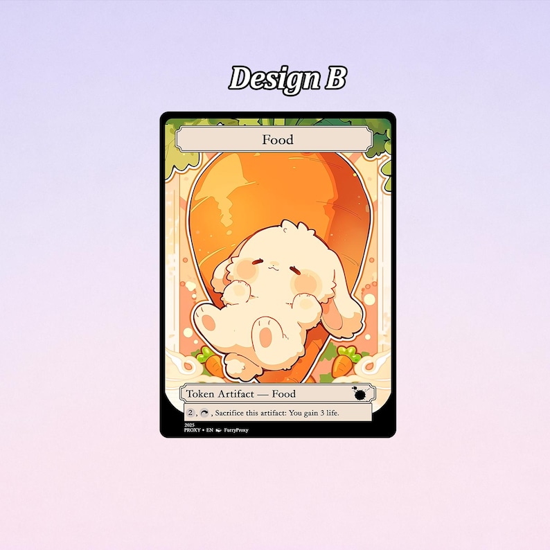 May include: A trading card with a cartoon bunny resting on a large orange carrot. The card has the text "Food" at the top and "Token Artifact - Food" at the bottom. The card is labeled "Design B".