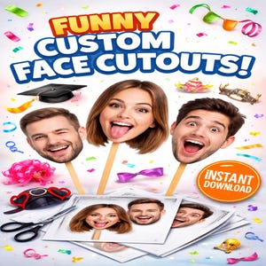 Könnte beinhalten: Werbebild für "Funny Custom Face Cutouts!" mit drei Gesichtsausschnitten auf Stäben mit lächelnden Gesichtern. Das Bild enthält eine Abschlusskappe, Konfetti und die Worte "Sofort-Download".