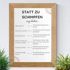 Könnte beinhalten: Holzgerahmter Druck mit deutschem Text, "STATT ZU SCHIMPFEN sag lieber..." (Statt zu schimpfen, sag lieber...). Enthält Sätze wie "Ich brauche eine Pause" und "Ich sehe, du bist traurig, ich bin bei dir." Dekorative Regenbogen-Grafik.