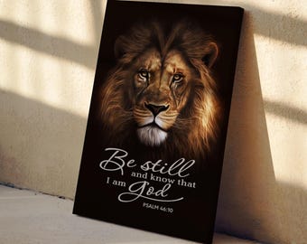 Salmo 46:10 - Póster de lienzo "León de Judá", "Quédense quietos y sepan que yo soy Dios", decoración cristiana para el hogar, arte mural cristiano