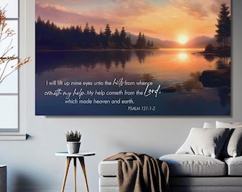 May include: A canvas print depicting a serene lake scene at sunset. The artwork features a vibrant sky with orange and purple hues, reflecting on the water. Text from Psalm 121:1-2 is displayed in white script.