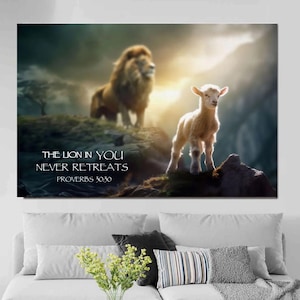 May include: A canvas print depicting a lion and a lamb on a rocky landscape, with a bright, sunlit background. The text "THE LION IN YOU NEVER RETREATS PROVERBS 30:30" is displayed in white. The artwork is displayed above a sofa with decorative cushions.