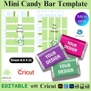 May include: A template for mini candy bars with the text "Mini Candy Bar Template". The design includes editable layouts, with the text "Put Your Design". Three candy bars are shown with the text "YOUR DESIGN" on them. The template is editable with Cricut.