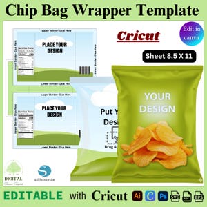 May include: A green chip bag template with the words "YOUR DESIGN" and a pile of chips. The template includes areas for design, nutrition facts, and a barcode. The text "Chip Bag Wrapper Template" is at the top. The template is editable with Cricut.