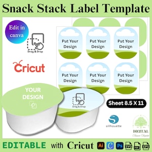 May include: A template for snack stack labels with the text "Snack Stack Label Template". The design includes labels with the text "Put Your Design" and the words "Edit in canva" and "Drag & Drop". The template is editable with Cricut, Ai, C, Ps, SVG, PDF, and EPS.