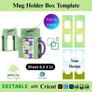 May include: A mug holder box template with a purple mug. The box is green with a geometric pattern. The text on the image includes "Mug Holder Box Template", "Edit in canva", "Sheet 8.5 X 11", and "EDITABLE with Cricut".