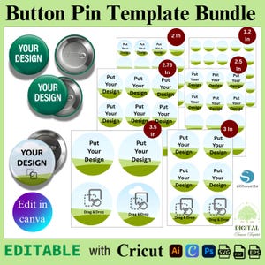 Könnte beinhalten: Ein Button-Pin-Vorlagenpaket mit verschiedenen Größen, darunter 3,0, 5,1, 6,4, 7,0, 7,6 und 8,9 cm. Das Design zeigt editierbare Vorlagen mit dem Text "YOUR DESIGN" und "Put Your Design". Enthält editierbare Optionen mit Cricut, Ai und anderer Software.