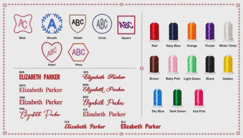 May include: A customization chart displaying various embroidery font styles, monogram shapes including blob, wreath, shield, circle, square, heart, and hexa, and a color palette of fifteen thread spools labeled with names like red, navy, and golden.