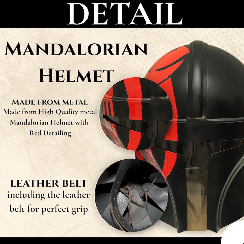 May include: A black metal Mandalorian helmet featuring red detailing and a visor. The image includes text: DETAIL MANDALORIAN HELMET, MADE FROM METAL, Made from High Quality metal Mandalorian Helmet with Red Detailing, LEATHER BELT including the leather belt for perfect grip.