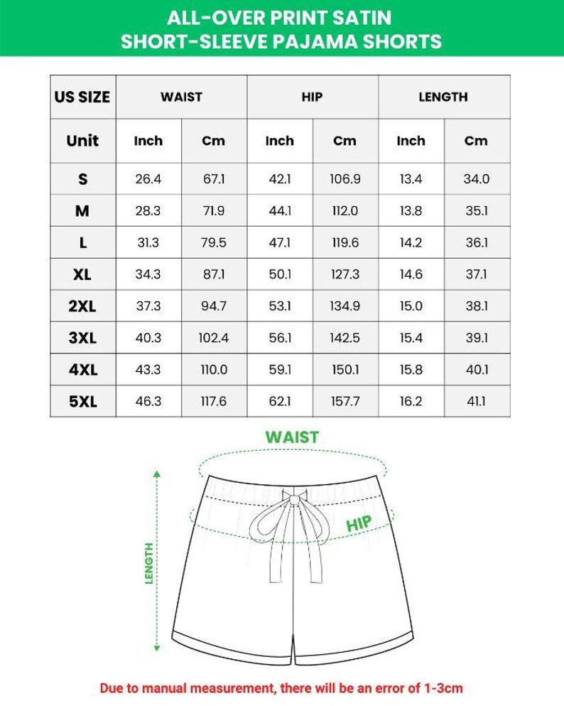 May include: A chart detailing measurements for all-over print satin short-sleeve pajama shorts. Sizes range from S to 5XL, with waist measurements from 26.4 inches to 46.3 inches, and lengths from 13.4 inches to 16.2 inches.