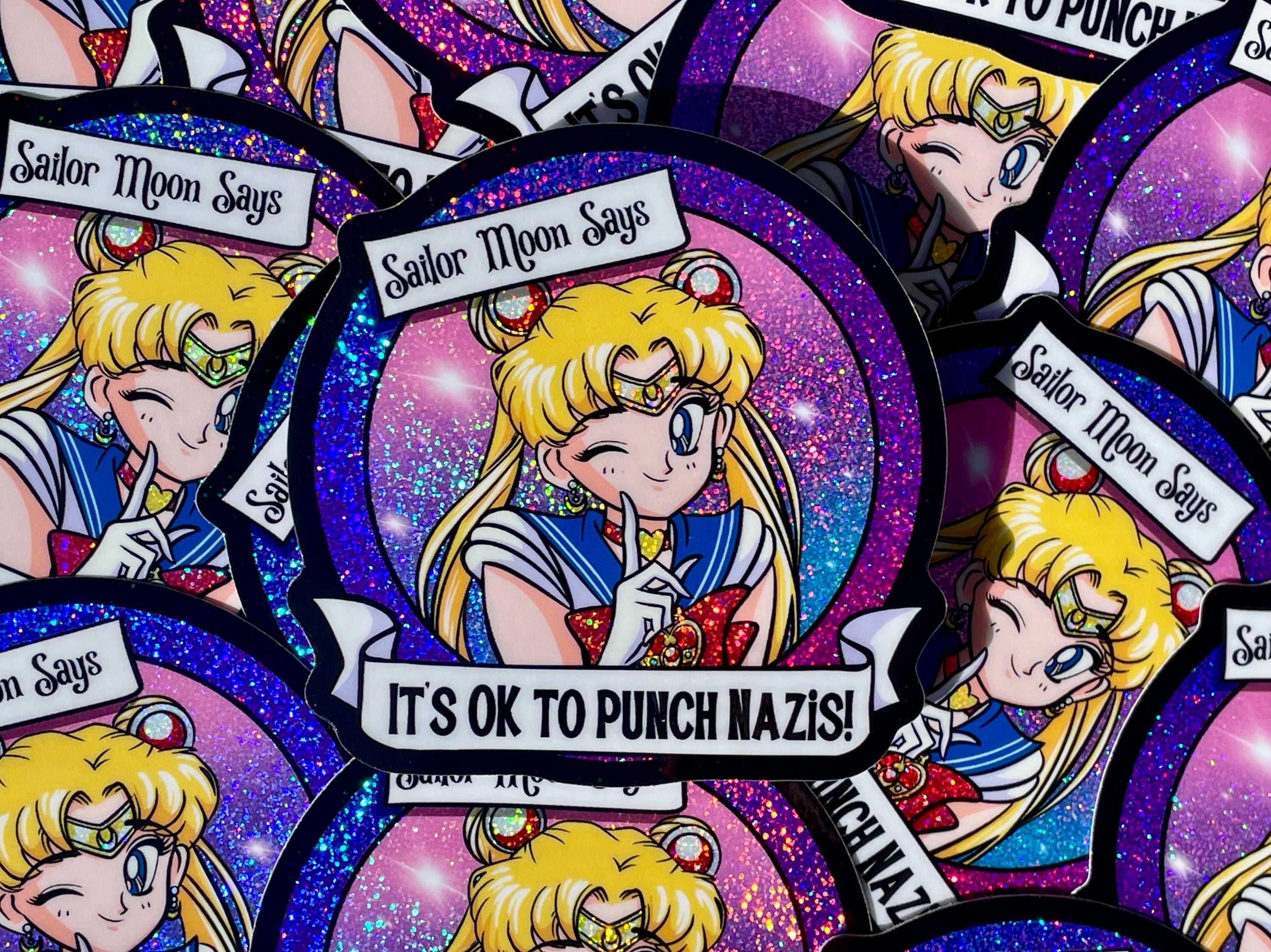 Sailor Moon Says it’s OK to punch nazis  glitter sticker