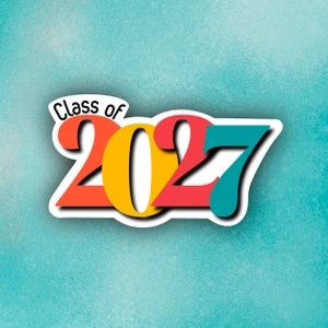 May include: Class of 2027 in colorful, layered lettering on a blue background.
