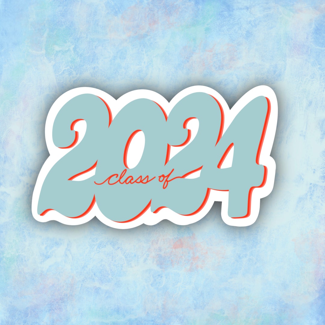 Class of 2024 Sticker Multiple Sizes Waterproof Sticker Back to School
