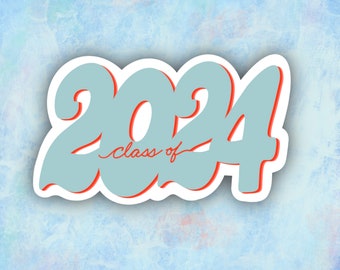 Class of 2024 Sticker - multiple sizes - waterproof sticker -  back to school - Rising Senior sticker - Senior year - 2024 sticker