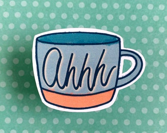 Ahhh Coffee or Tea Mug Sticker - water-proof sticker -  coffee gift - coffee mug sticker - tea mug sticker- i love coffee