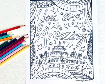 Happy Birthday Coloring Page: You are Amazing!  - printable coloring page - downloadable PDF - cake coloring page