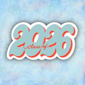 Class of 2026 Sticker - waterproof sticker -  Junior sticker - 2026 sticker - Junior 2026 - rising junior gift - student gift