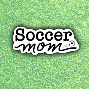Soccer Mom Sticker - pegatina impermeable - Mamá deportiva - Fútbol - Fútbol padre - día de juego - mamá fútbol - regalo para mamá fútbol