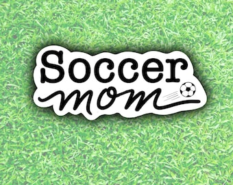 Soccer Mom Waterproof Sticker – Sports Parent Gift