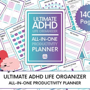 May include: A collection of planner pages with a teal, purple, and white color scheme. The central image is a planner titled "ULTIMATE ADHD LIFE ORGANIZER ALL-IN-ONE PRODUCTIVITY PLANNER." The image also includes a heart and brain graphic.