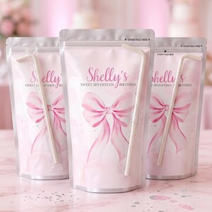May include: Three pink party pouches with white straws. Each pouch features a large pink bow design and the text "Shelly's Sweet Seventeen Birthday". The pouches are sealed and ready for use.