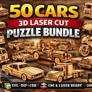 Può includere: Un pacchetto di 50 puzzle di auto in legno, tra cui camion, auto e una moto. L'immagine presenta il testo "50 CARS 3D LASER CUT PUZZLE BUNDLE" e icone per SVG, DXF, CDR, CNC e uso commerciale.