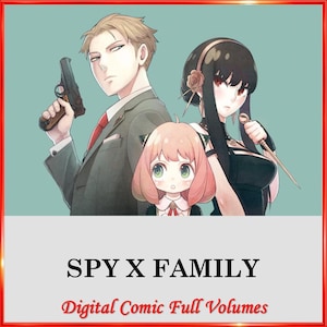 Puede incluir: Arte de portada de cómic digital para Spy x Family. La imagen presenta tres personajes de anime: un hombre con una pistola, una mujer con un cuchillo y una niña. Se muestran los títulos "SPY X FAMILY" y "Digital Comic Full Volumes".