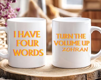 Turn the Volume Up Mug, Zohran Mamdani I Have Four Words Mug,Mayor Mamdani,NYC 2026,Protest Mug, Progressive Mug,Liberal Gift, Democracy Mug