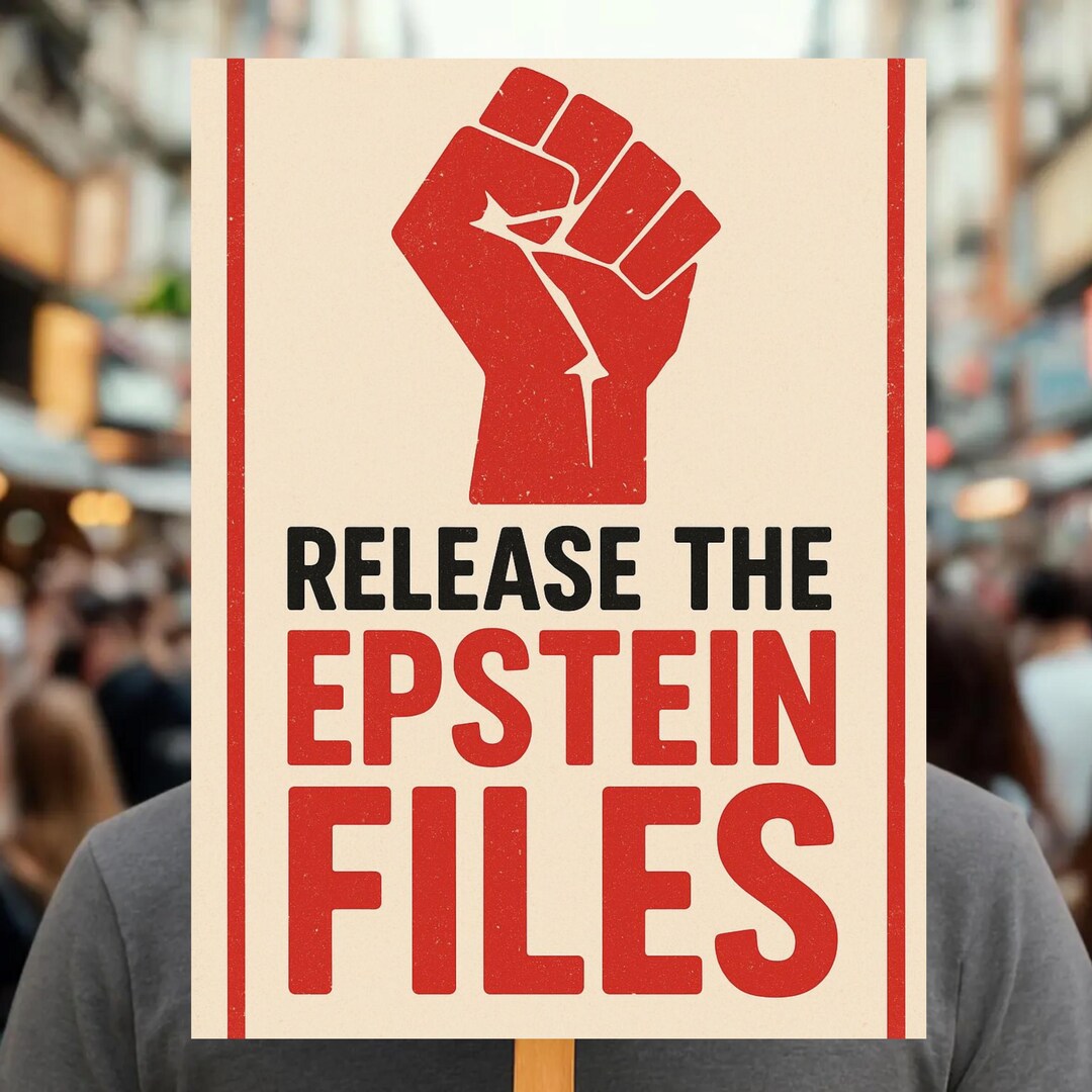 Release the Epstein Files Protest Sign, Epstein Files Political Sign ...