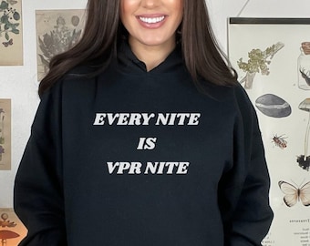 Ogni Nite è VPR Nite Felpa con cappuccio VPR Felpa con cappuccio Vanderpump Rules