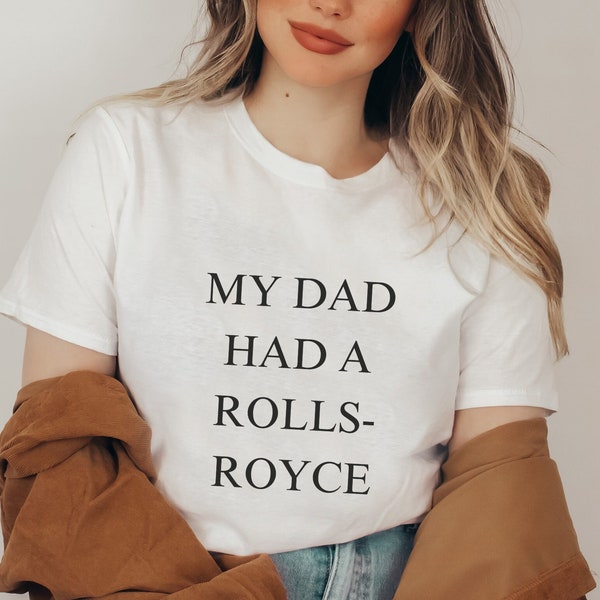 My Dad Had a Rolls-Royce Beckham Tshirt