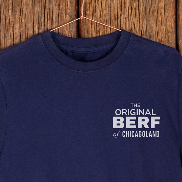 The Original Berf of Chicagoland Shirt The Original Beef Shirt "Limited Edition"