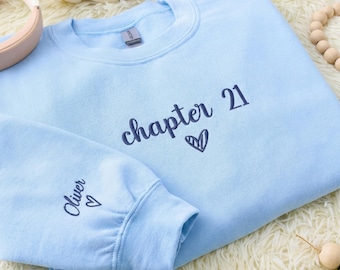 Chapter Birthday Sweatshirt, Custom Year Sweatshirt, Embroidered Chapter 21 Birthday Shirt, Book Lover Gift, 21st Birthday Gift for Daughter