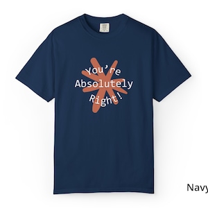You're Absolutely Right Claude AI Shirt - Funny AI Gift Tee image 10