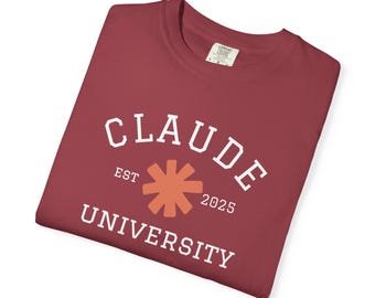 Claude University Shirt - Class of 2025 Funny College Tee