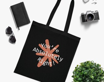 Youre Absolutely Right AI Cotton Tote - Funny Programmer Gift