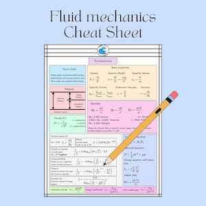 May include: A colorful fluid mechanics cheat sheet with formulas and diagrams, including Reynolds number and pressure equations. A yellow pencil with a pink eraser points to the sheet. The title "Fluid mechanics Cheat Sheet" is at the top.